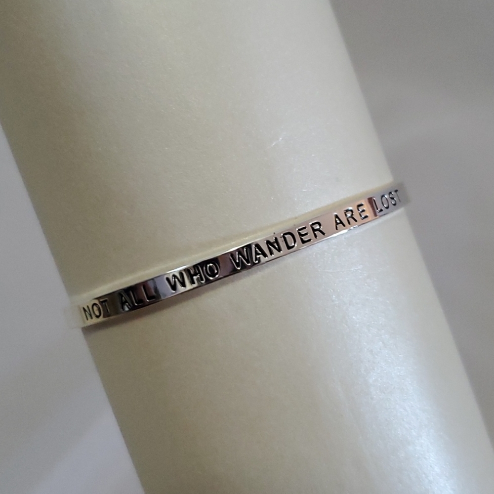 Not All Who Wander Are Lost Cuff Bracelet / Bangle